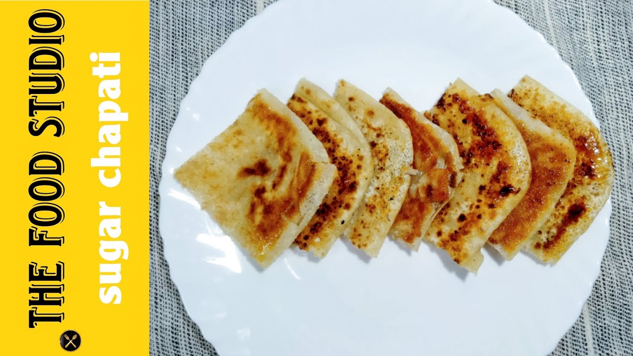 Sugar chapati recipe | how to make sugar chapati | sweet & crispy chapati 