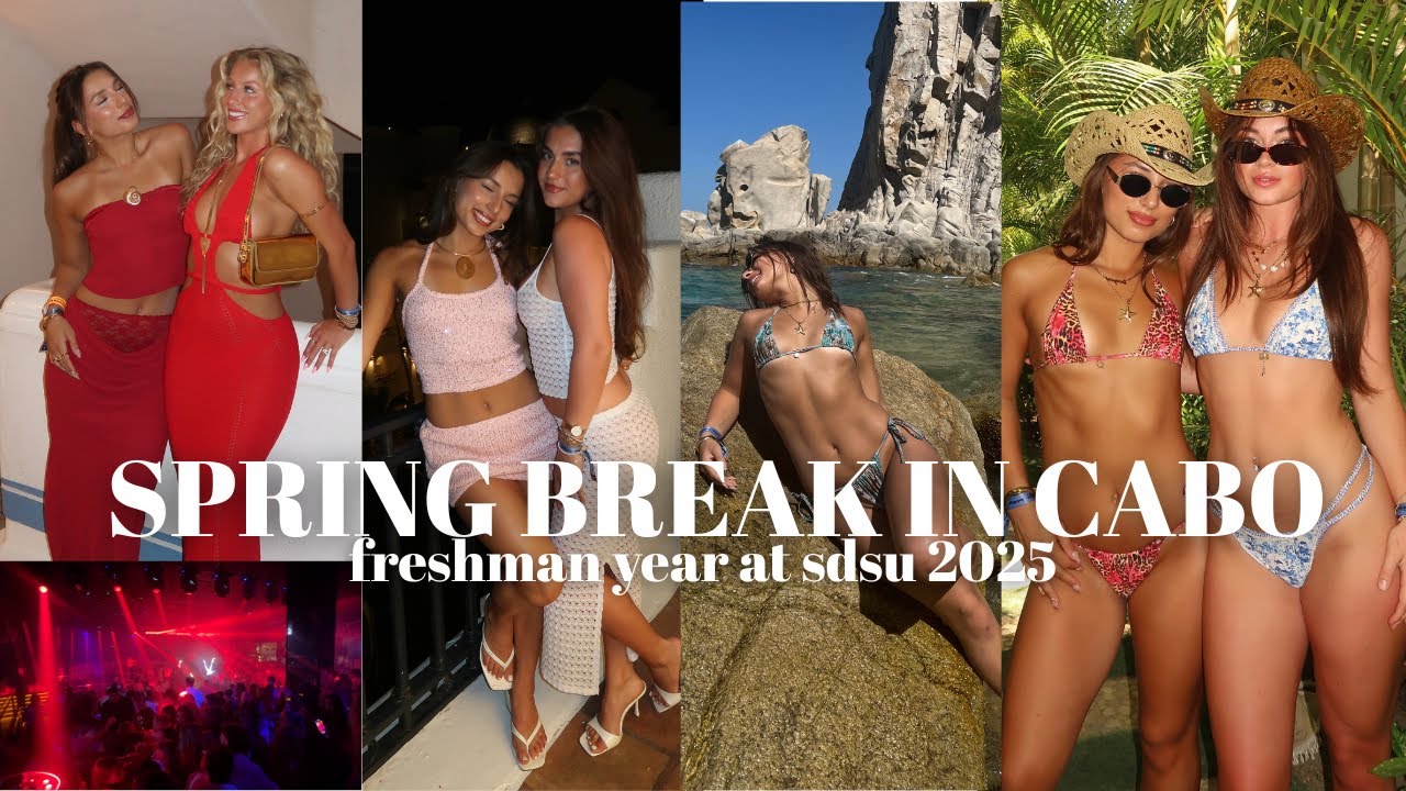 SDSU SPRING BREAK IN CABO: the most chaotic week of my life...