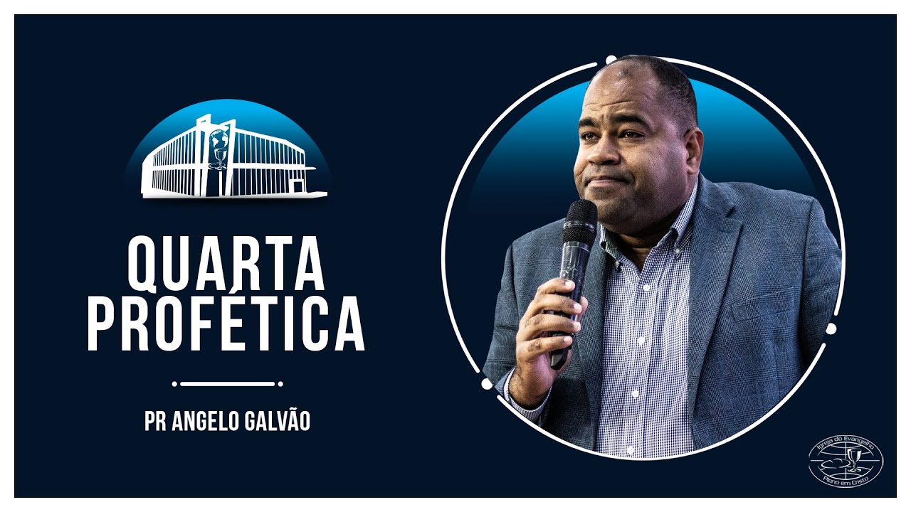 Pr Angelo Galvão I Culto Quarta Profética