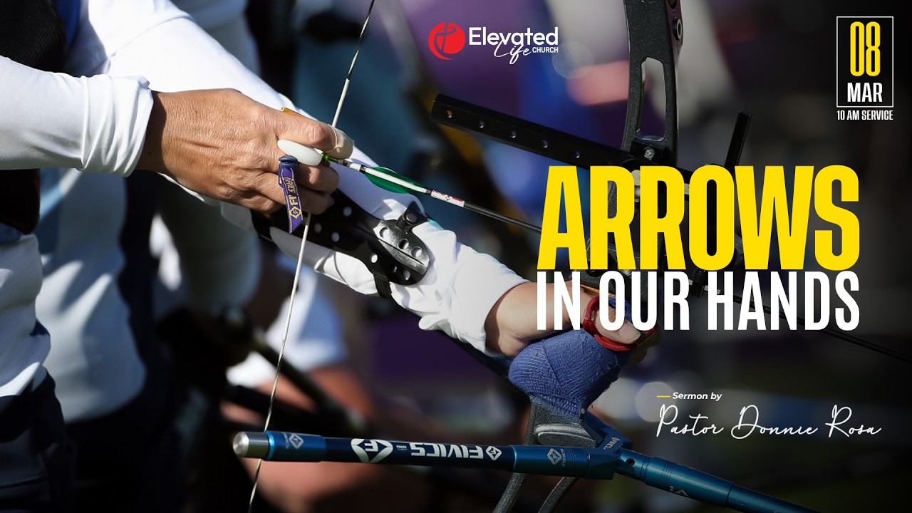 Family Strong: ARROWS IN OUR HANDS | Pastor Donnie Rosa