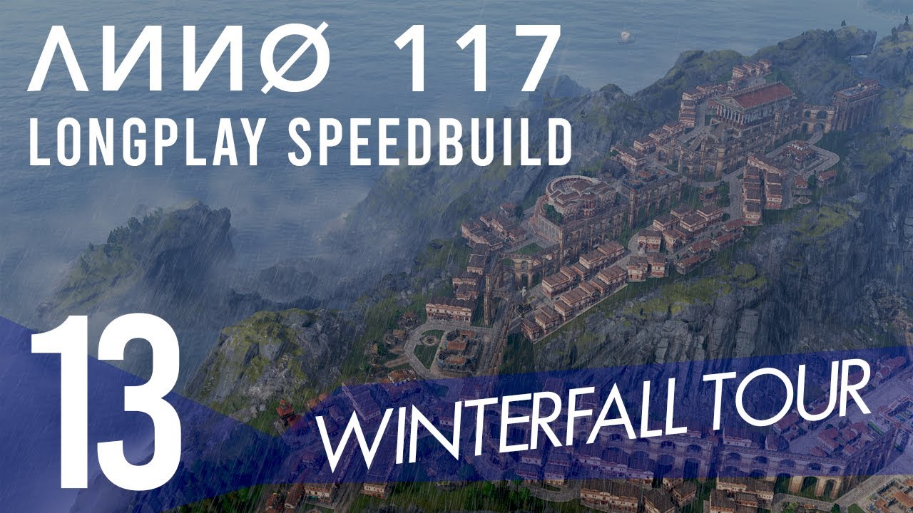 ANNO 117 Longplay | Full City Speed Build (No Commentary) PART 13: WINTERFALL TOUR!!
