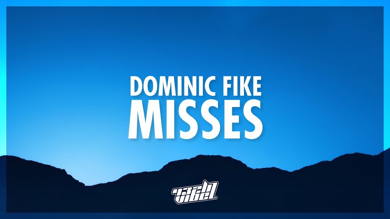 Dominic Fike - misses (Lyrics) | oh i loved you miss and you will be grieved (432Hz)