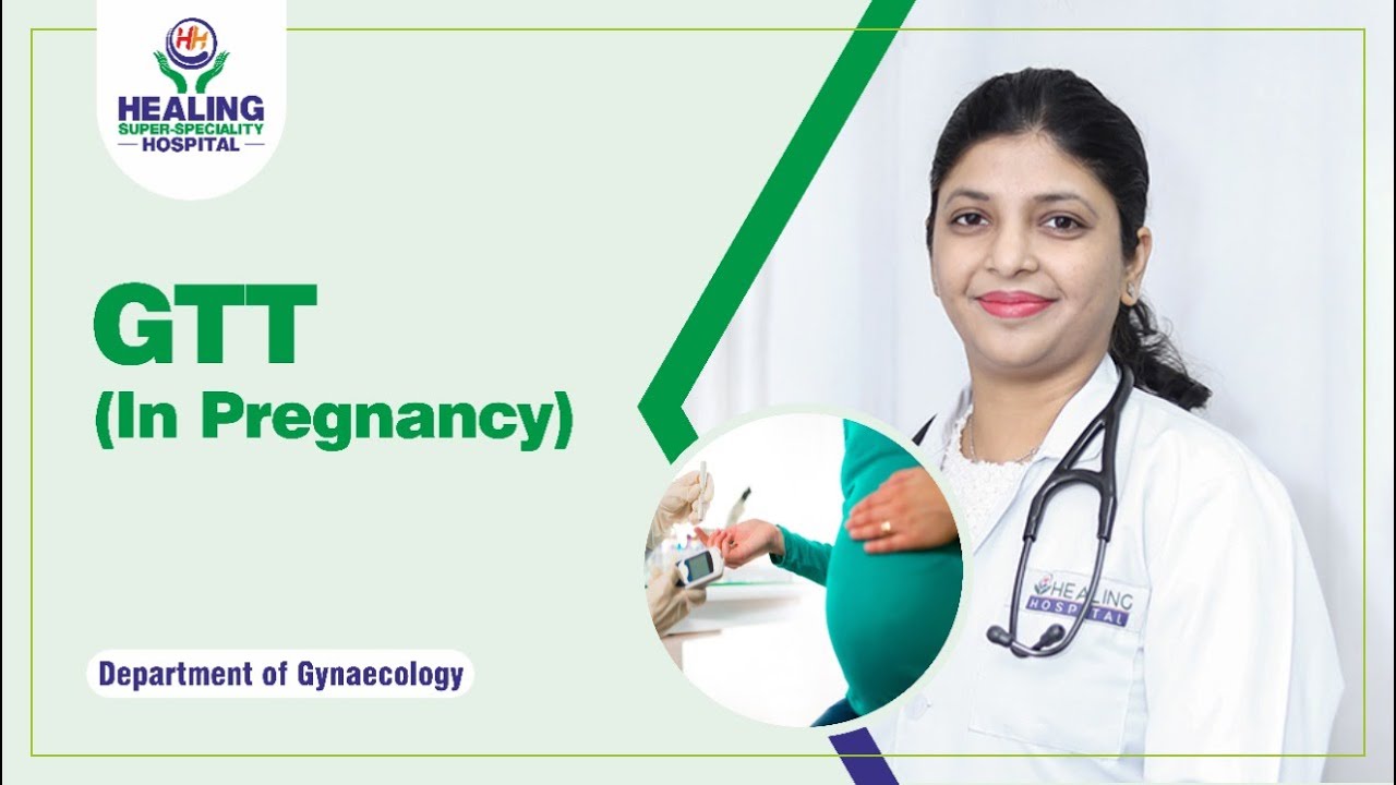 GTT - Glucose Tolerance Test ( ग्लूकोज़ टॉलरेंस टेस्ट) in Pregnancy | Best Hospital In Chandigarh