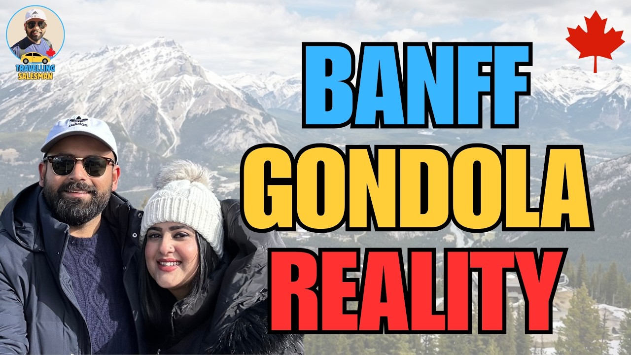 Banff Gondola to Sulphur Mountain Reality | Travelling Salesman