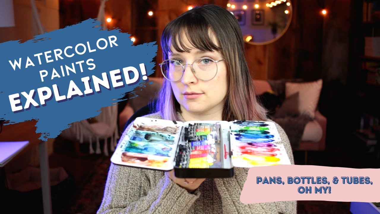 Watercolor Paints Explained | Should You Get Pans, Tubes, or Bottles?