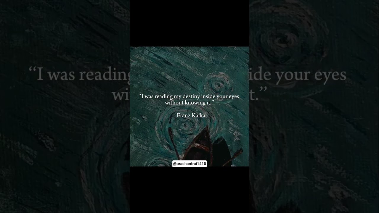 "Reading My Destiny In Your Eyes Without Knowing It" 