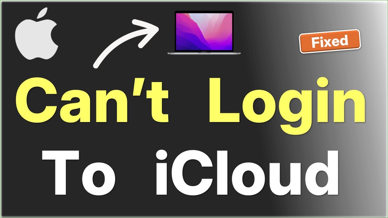 Unable to log into iCloud on Mac : How to Fix