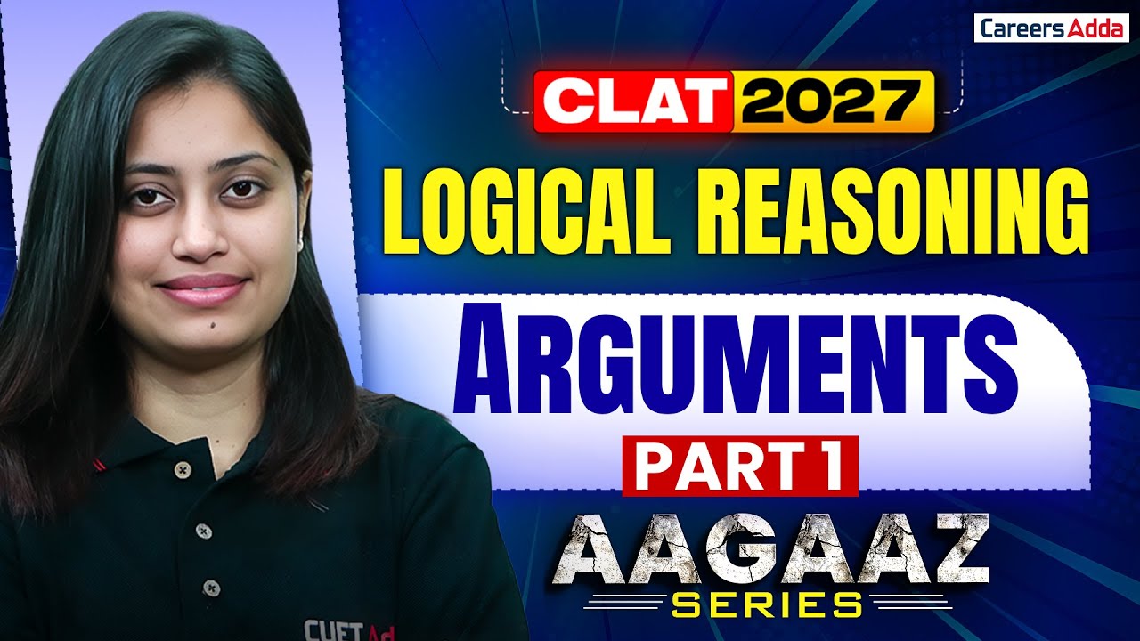 CLAT UG 2027 Logical Reasoning Arguments Part 1 | CLAT 2027 Preparation | AAGAZ Series