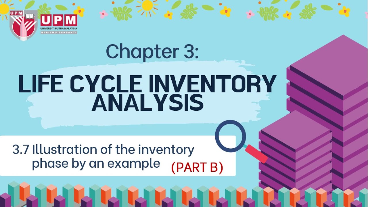 Chapter 3 - Life cycle inventory analysis - Illustration of the inventory phase (part B)