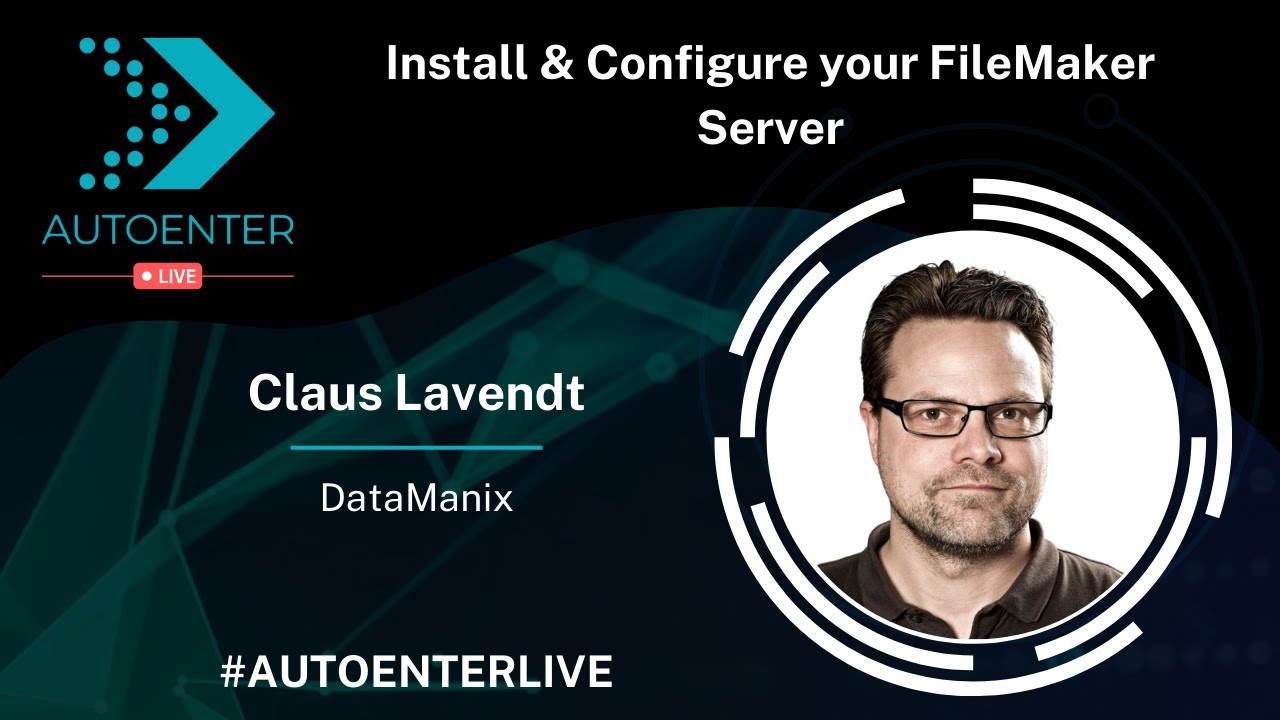 Install & Configure your FileMaker Server | AutoEnter Live 2022