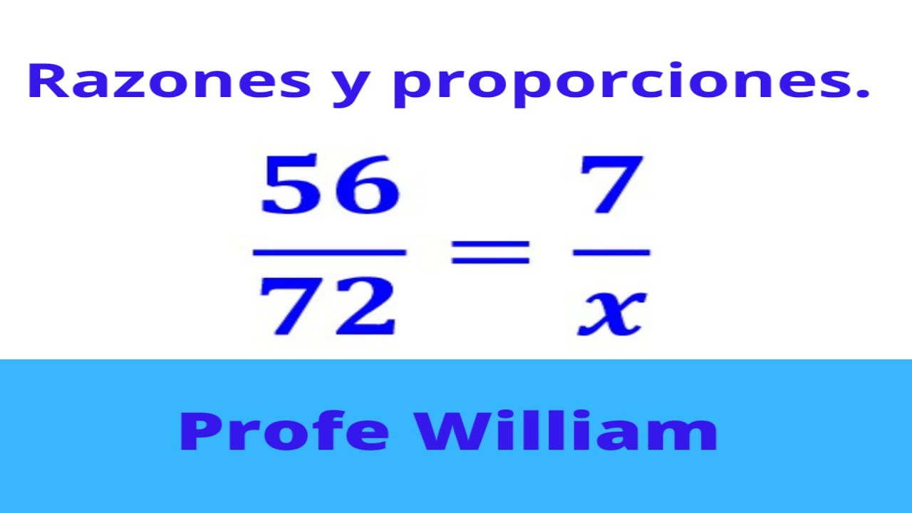 Calculando el término desconocido en una proporción. Razones y proporciones. Profe William