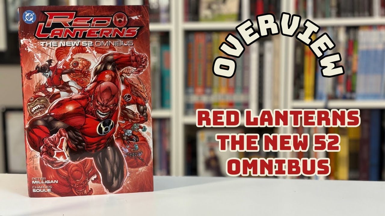 Red Lanterns - New 52 Omnibus Overview