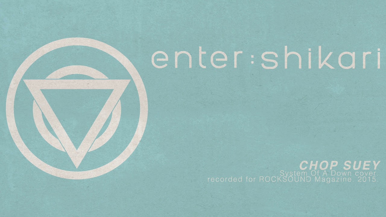 Enter Shikari - Chop Suey (KERRANG! Magazine 2015)