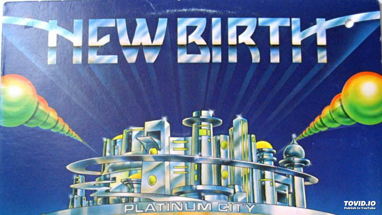 New Birth - Platinum City