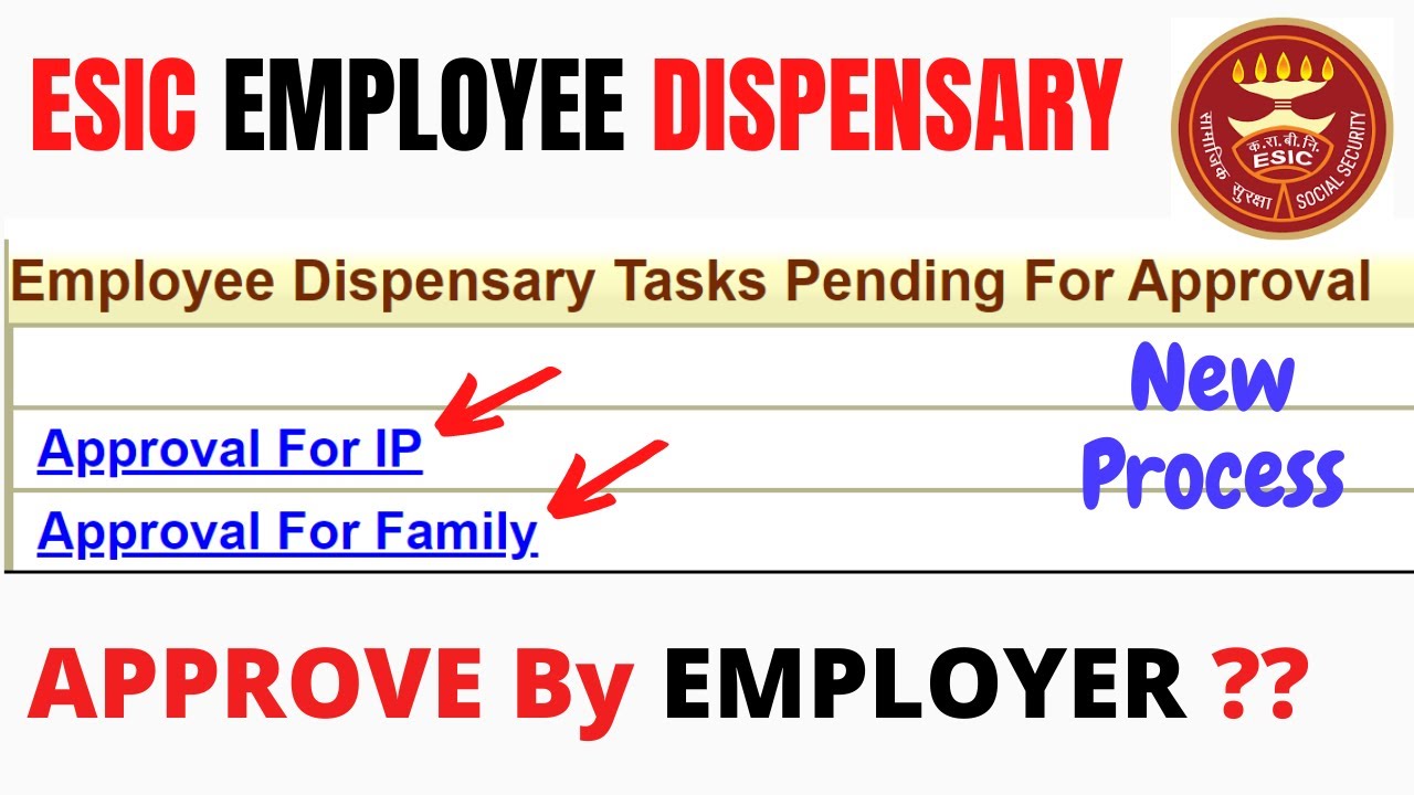 How to Approve the Request of the Employee IP & Family ESIC Dispensary by Employer Online