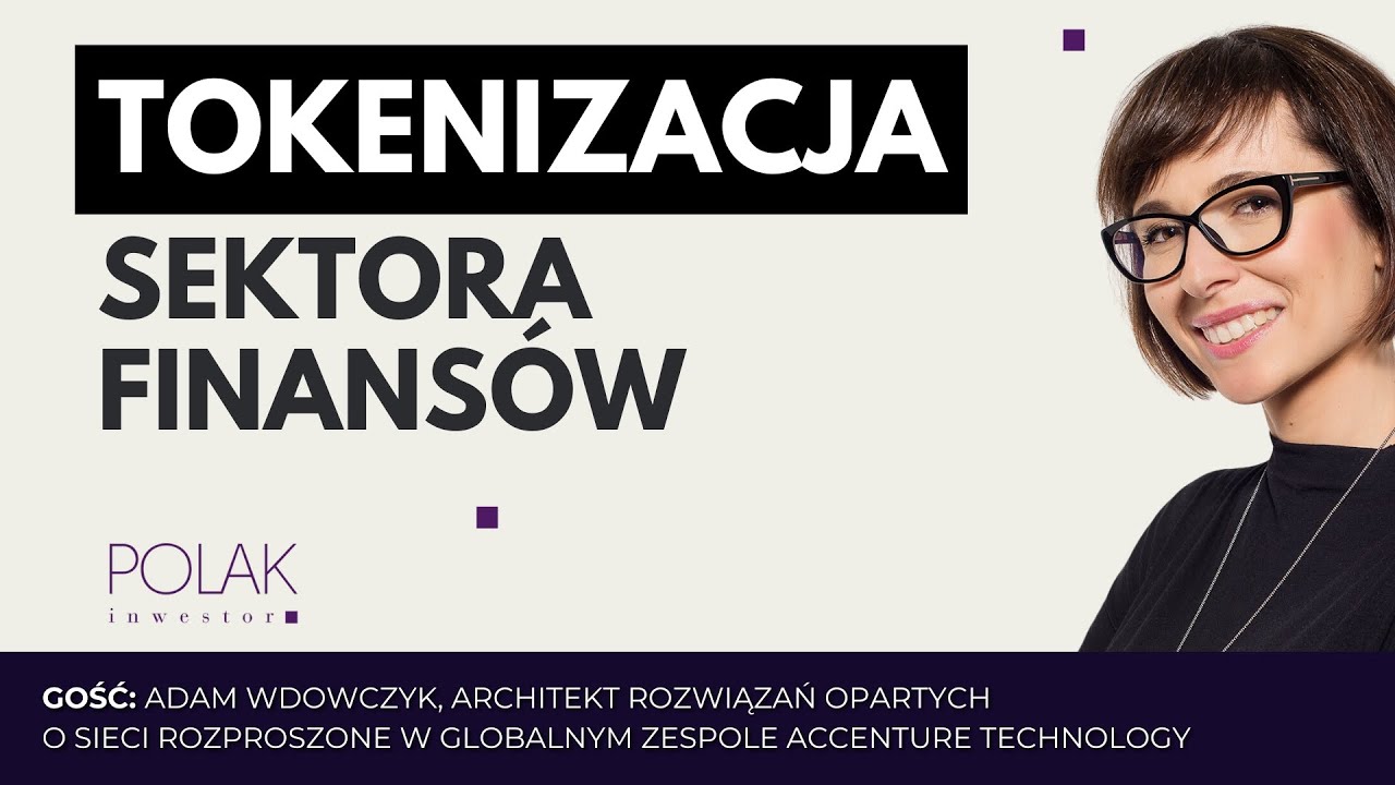 Tokenizacja sektora finans&oacute;w - co warto&nbsp;wiedzieć | Polak Inwestor