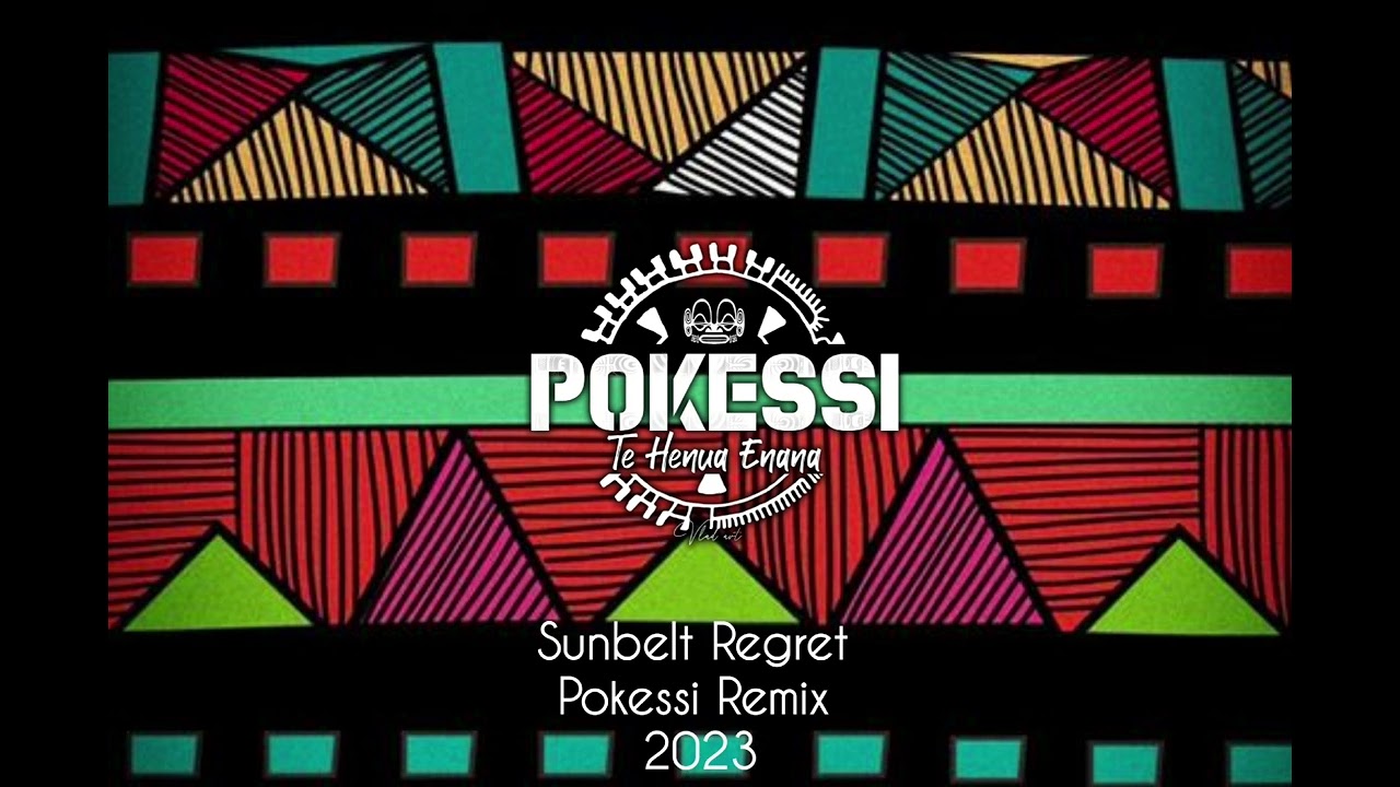 Sunbelt Regret (Pokessi Remix) 2023