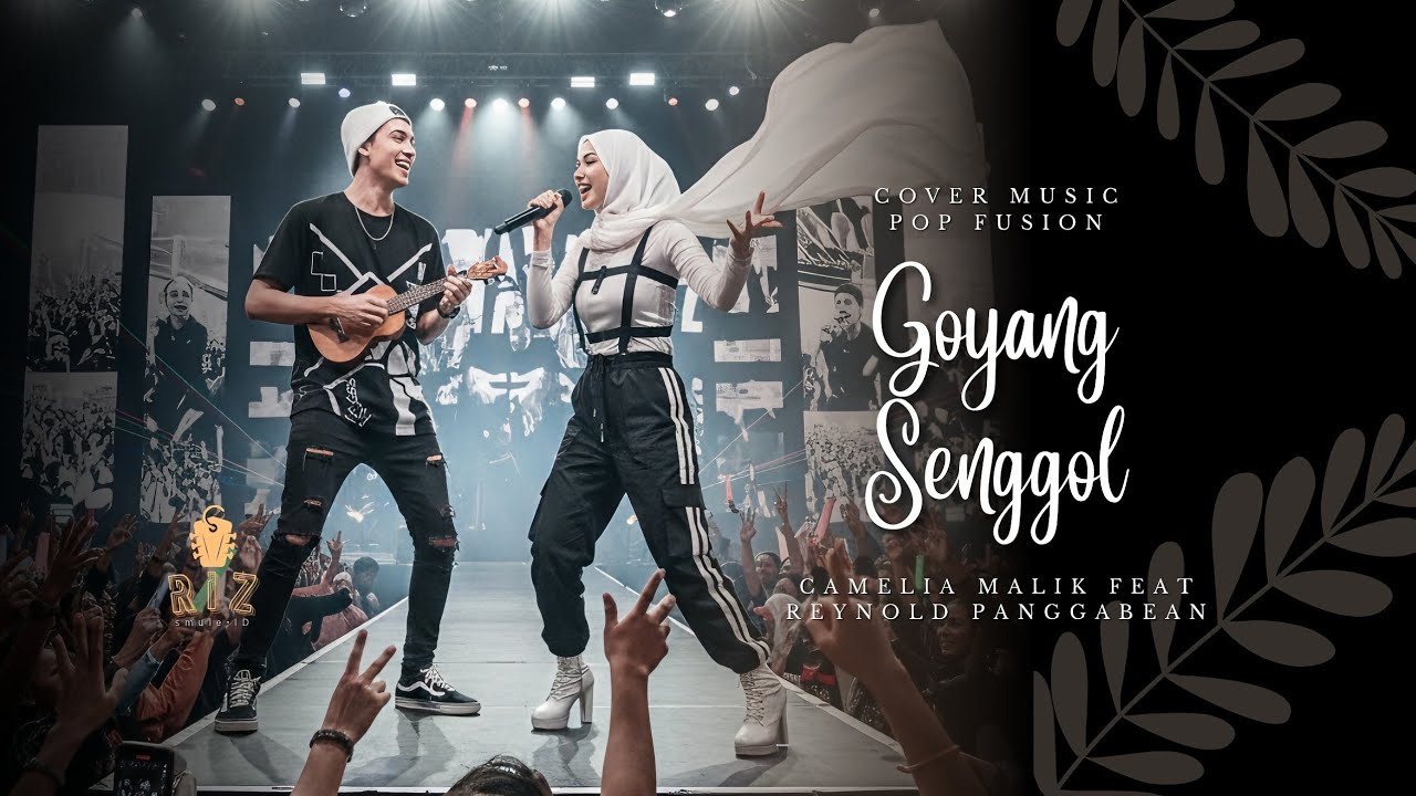 Sekeren Inikah? Goyang Senggol - Camelia Malik & Reynold | Cover Music Pop Fusion by RIZSmuleID