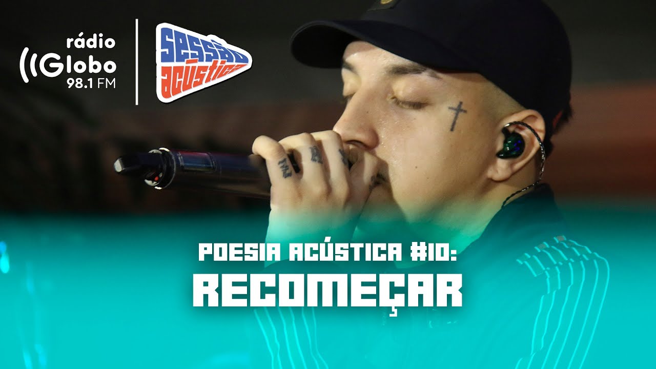 Poesia Acústica #10: Recomeçar -  Sessão Acústica Com Delacruz | Rádio Globo