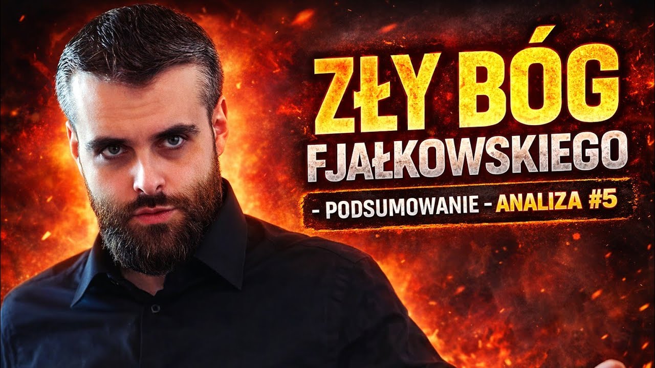 Zły Bóg Fjałkowskiego - Podsumowanie - Analiza #5