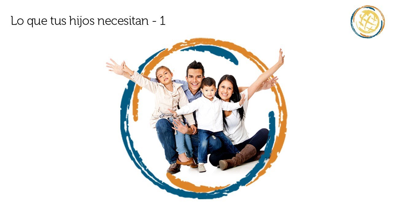 Lo que tus hijos necesitan 1
