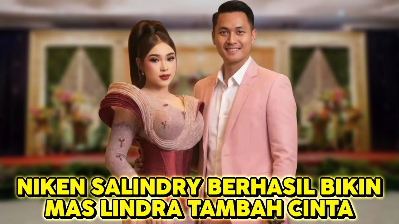 NIKEN SALINDRY BIKIN BANGGA MAS LINDRA MEMBUAT TAMBAH CINTA - 2L FOREVER