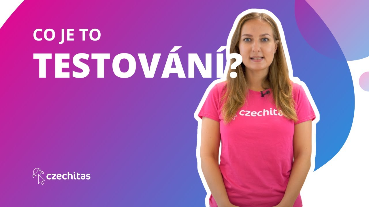 Co je testov&aacute;n&iacute;?