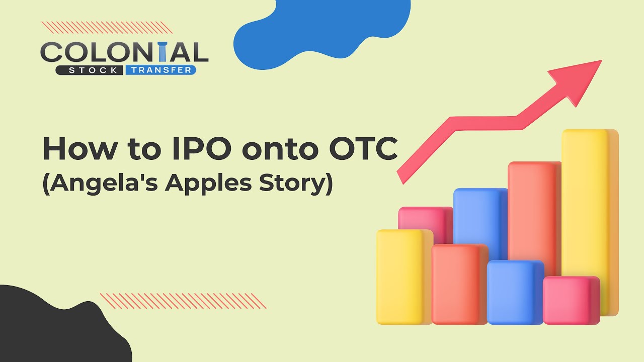 How to IPO onto OTC (Angela's Apples Story)