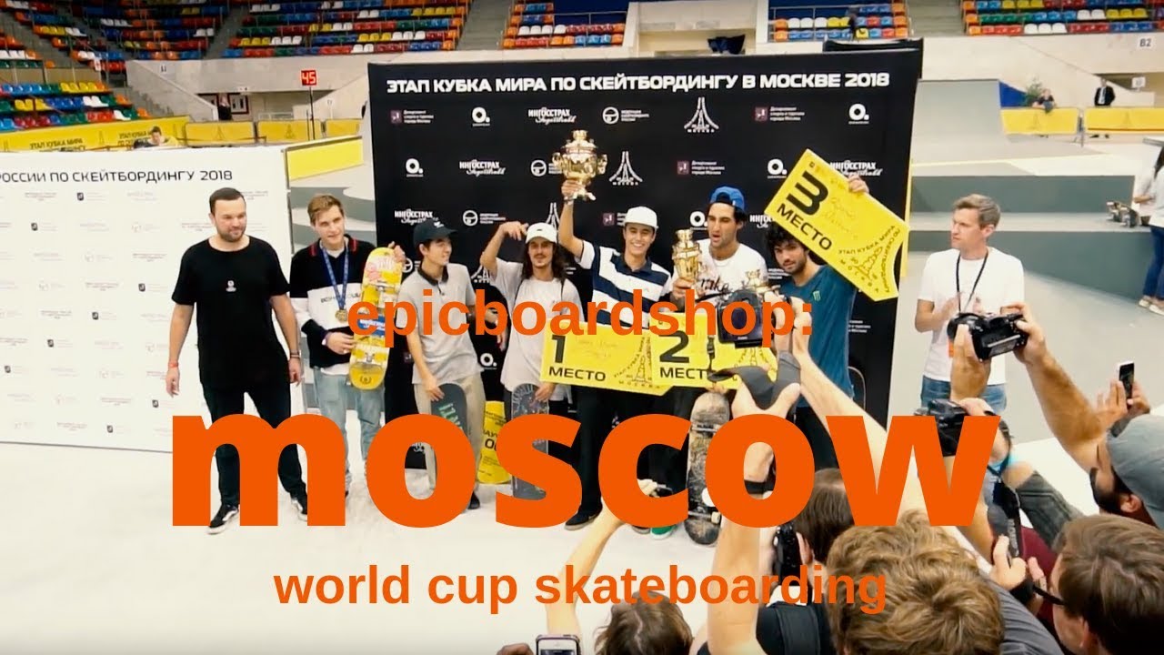 Epicboardshop на кубке мира по скейтбордингу Moscow World Cup Skateboarding 2018