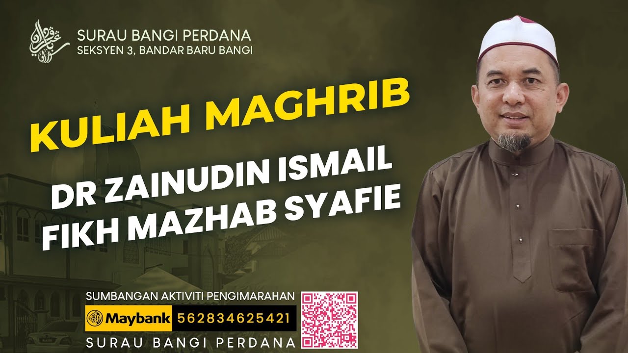 2026-01-23 KULIAH MAGHRIB - DR ZAINUDIN ISMAIL - FIKH MAZHAB SYAFIE