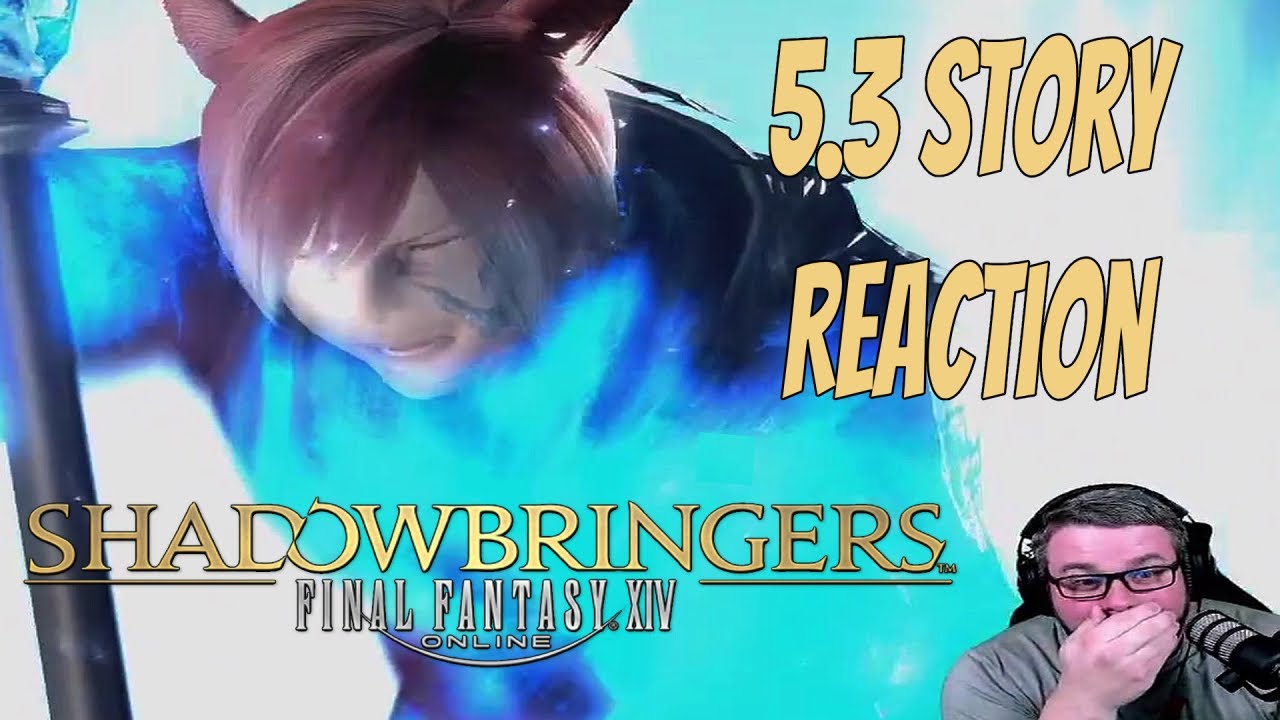 FFXIV Shadowbringers 5.3 REACTION! | 