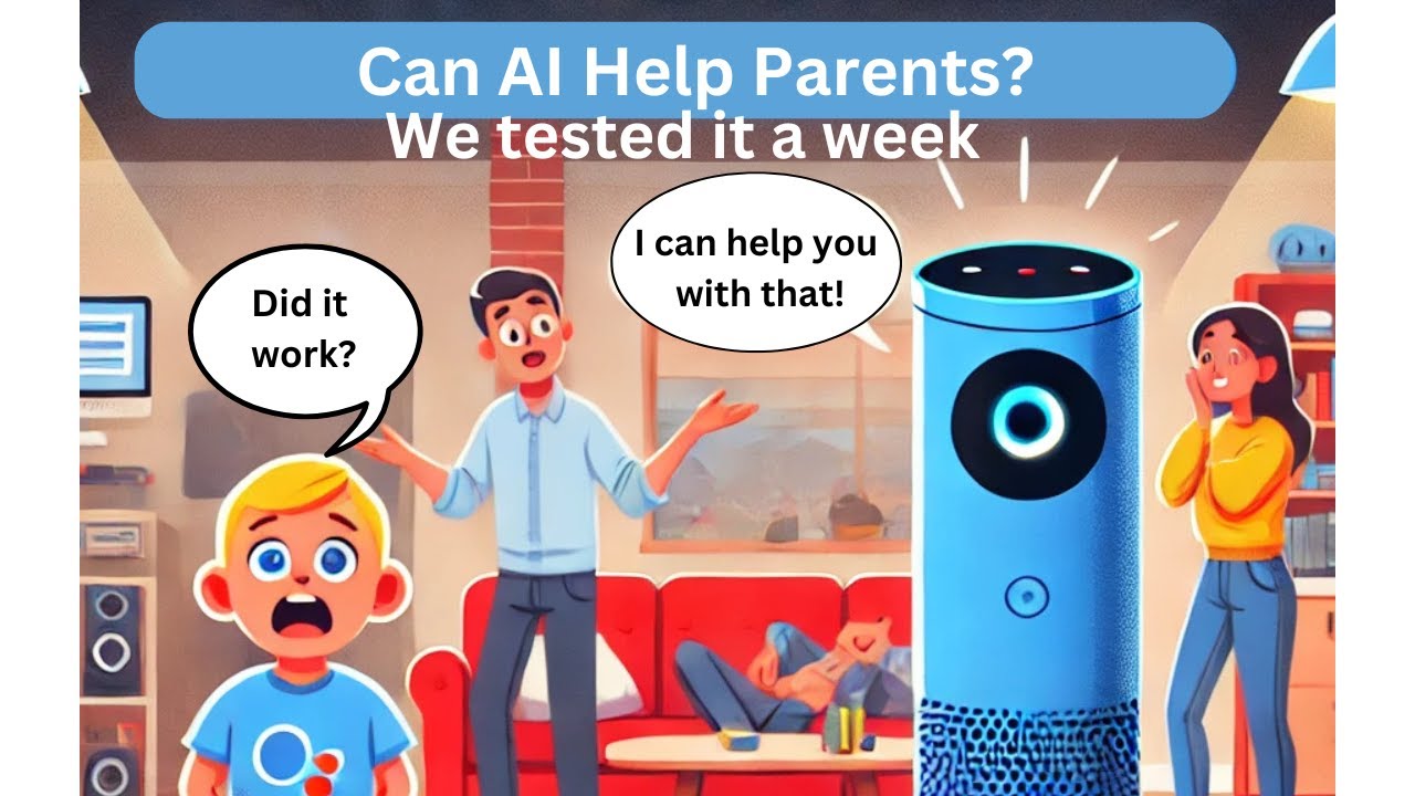 Can AI make parenting easier? A weeklong experiment