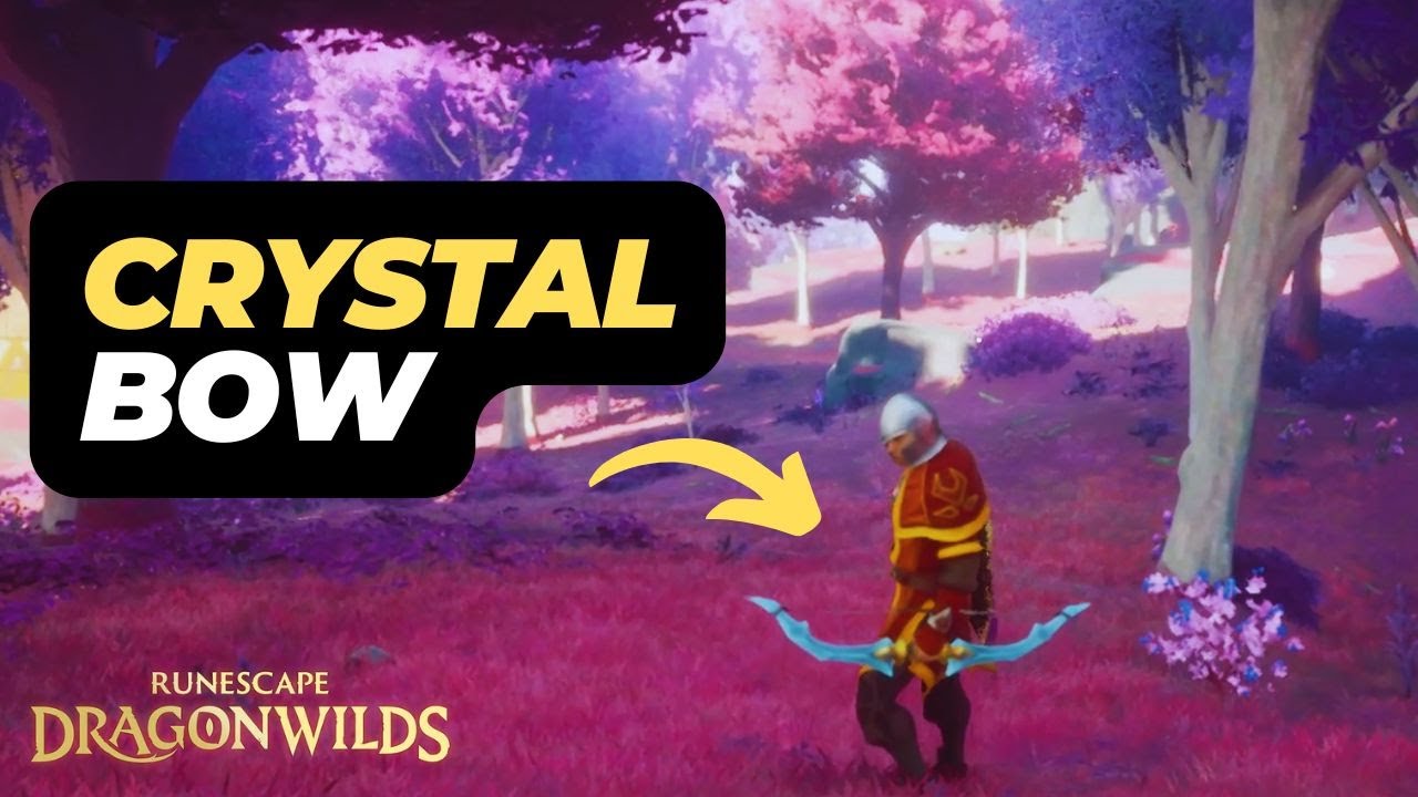 Crystal Bow Guide &ndash; Get It Easily in RuneScape: Dragonwilds