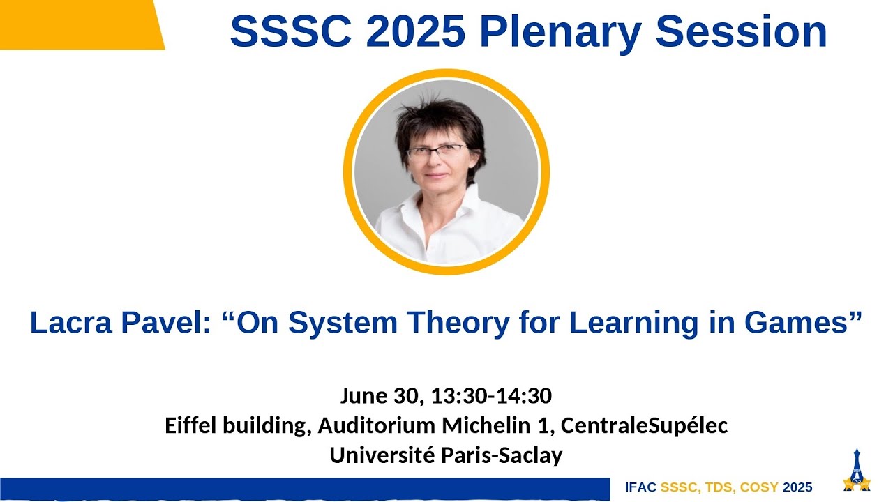 IFAC SSSC TDS COSY 2025 Plenary Session – Lacra Pavel