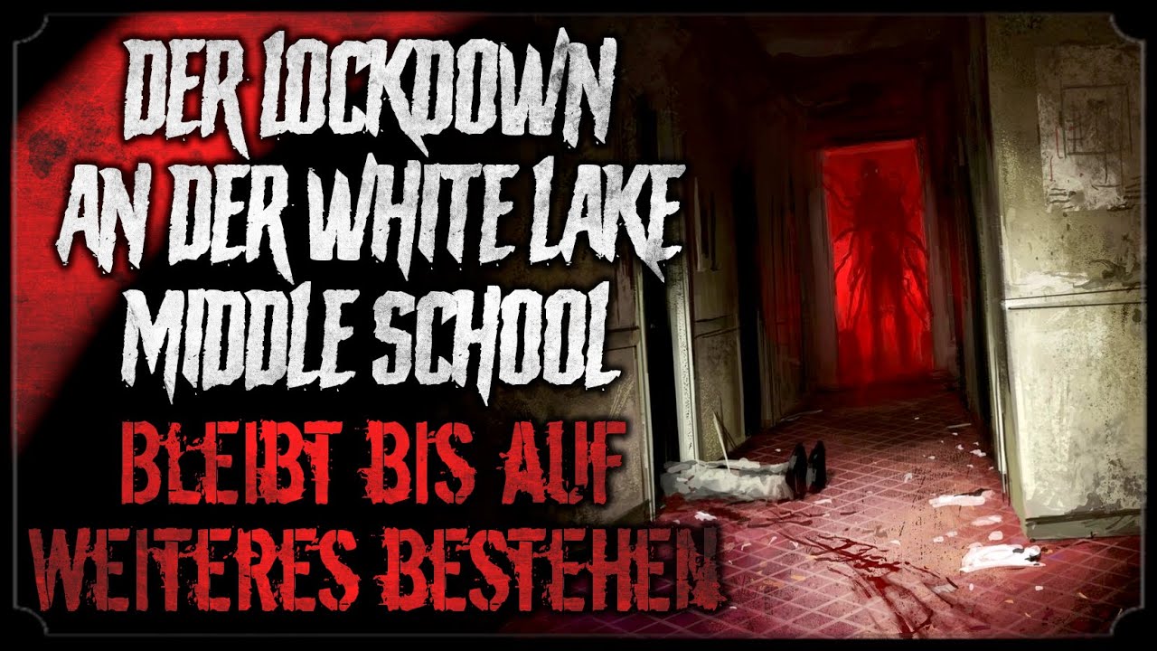 DER LOCKDOWN AN DER SCHULE BLEIBT BESTEHEN 🎒 Creepypasta lang (Horror Hörbuch german/deutsch)