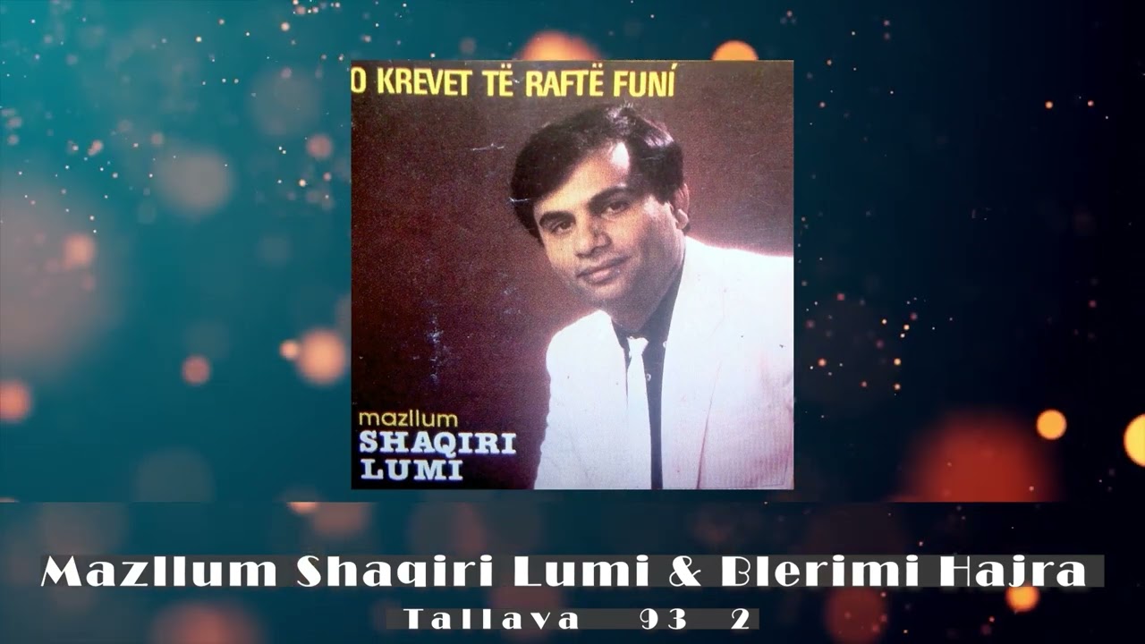 Mazllum Shaqiri Lumi Blerim Hajra - Tallava 93   2