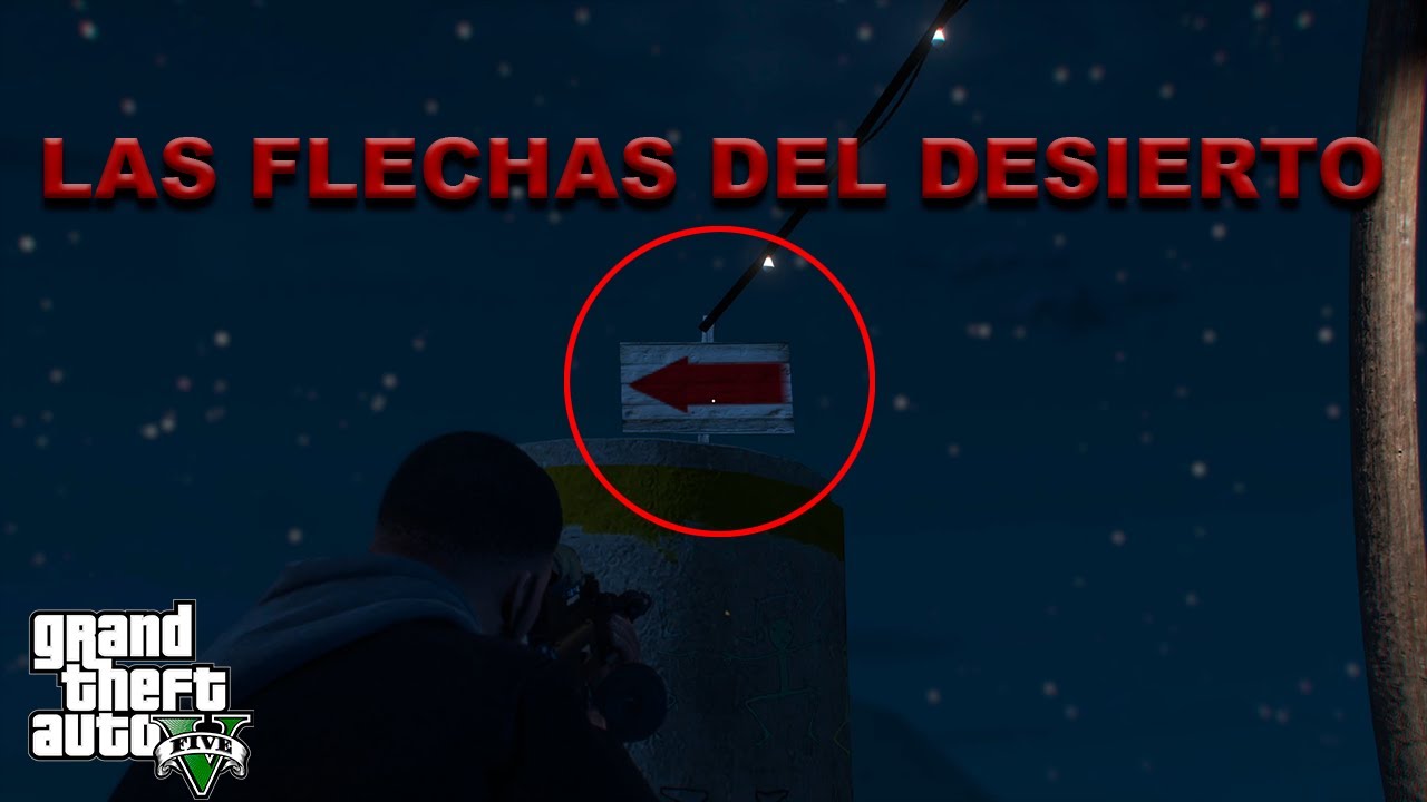 EL MISTERIO DE LAS FLECHAS ROJAS DEL DESIERTO [RESUELTO] | GTA V