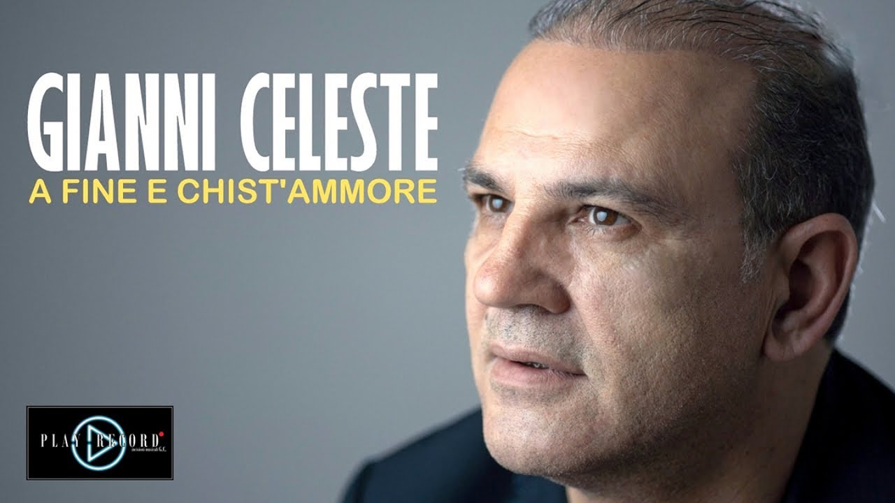 Gianni Celeste - A Fine e Chist'Ammore (Video Ufficiale 2020)