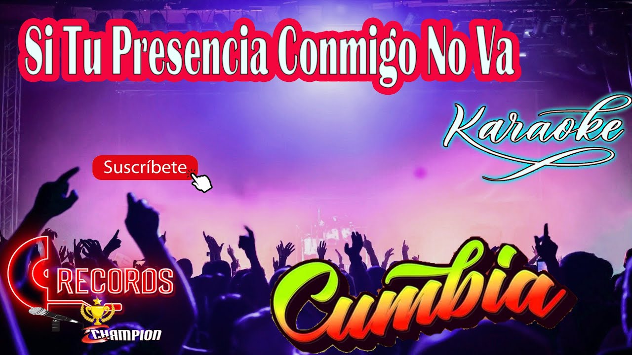 Si tu presencia conmigo No Va en Karaoke. - Estilo Cumbia