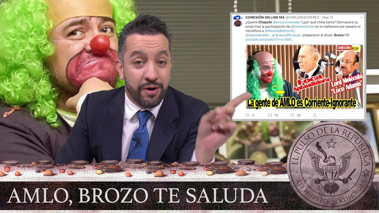 AMLO, BROZO TE SALUDA - EL PULSO DE LA REPÚBLICA