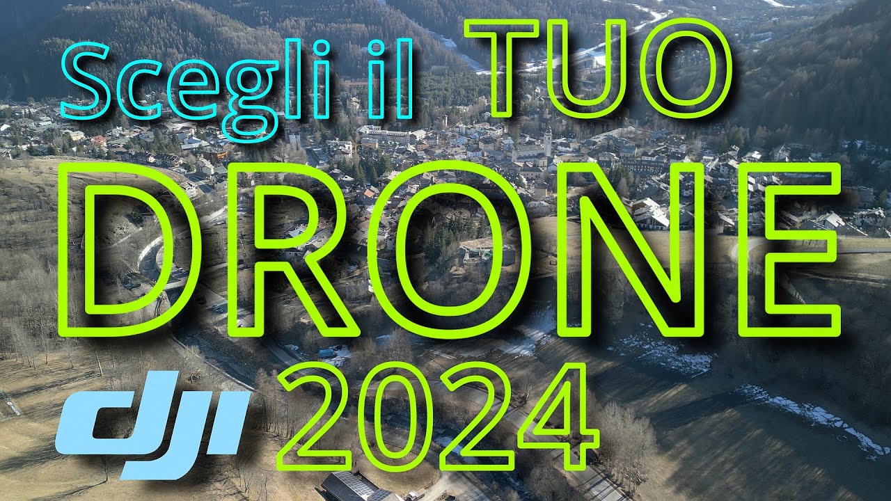 Scegliamo insieme il tuo drone DJI per il 2024