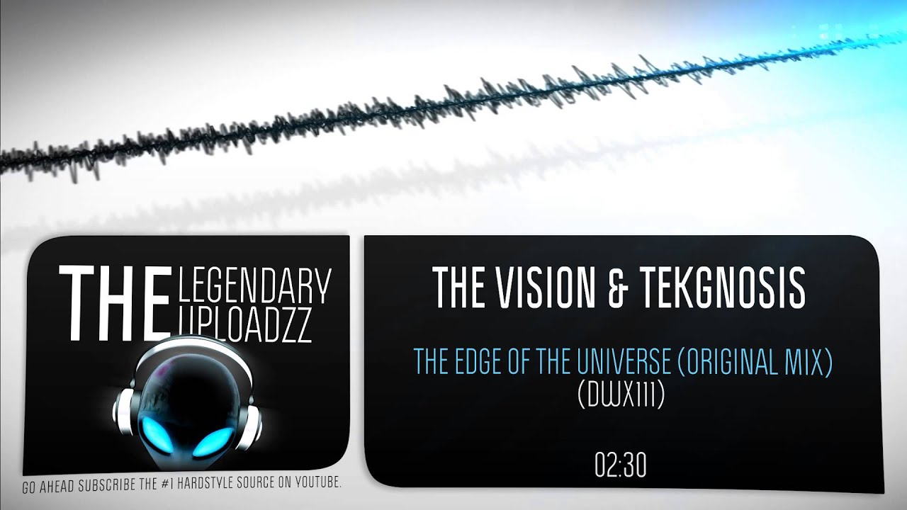 The Vision & Tekgnosis - The Edge Of The Universe [FULL HQ + HD]
