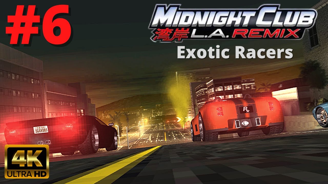 Midnight Club: L.A. Remix [4K60][PSP] - Part 6 - Exotic Racers (Los Angeles)