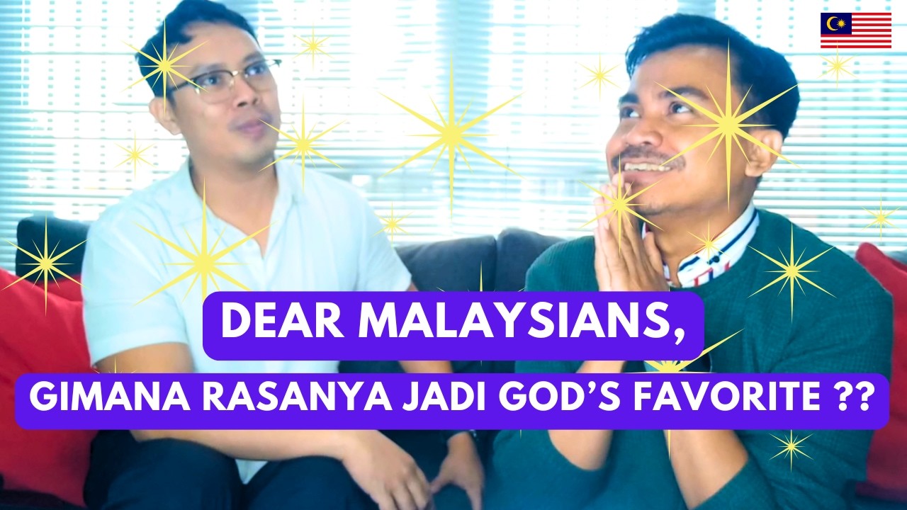 DEAR MALAYSIANS, GIMANA RASANYA JADI GOD'S FAVORITE⁉️