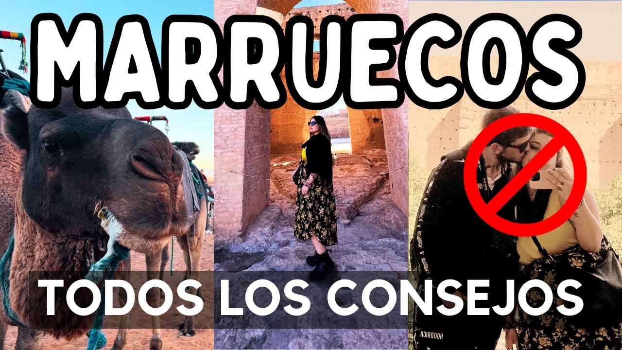 🇲🇦10 CONSEJOS ANTES DE VIAJAR A MARRUECOS - MARRAKECH 🇲🇦 ¡Cuidado con el 6to tip!
