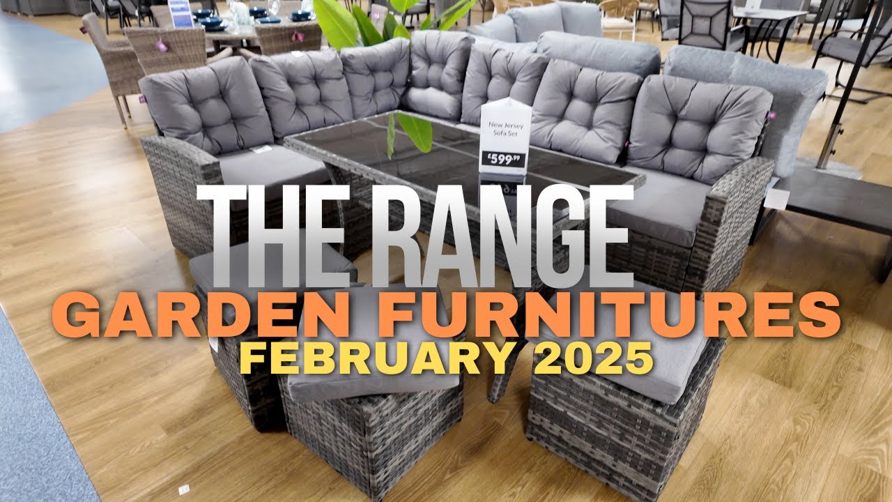 What’s New at The Range – Stunning Garden Furniture Arrivals for February 2025