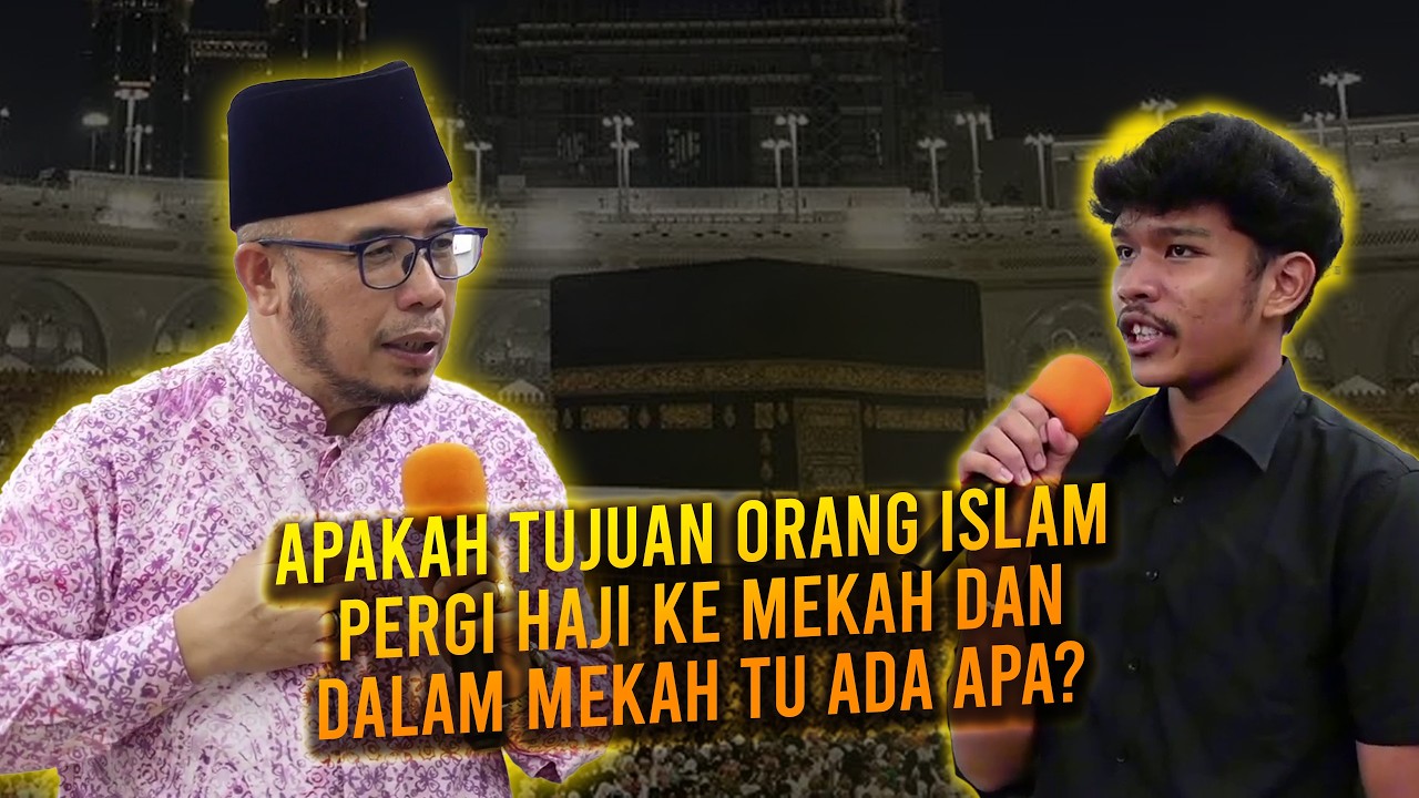 Apakah Tujuan Orang Islam Pergi Haji Ke Mekah Dan Dalam Mekah Tu Ada Apa?