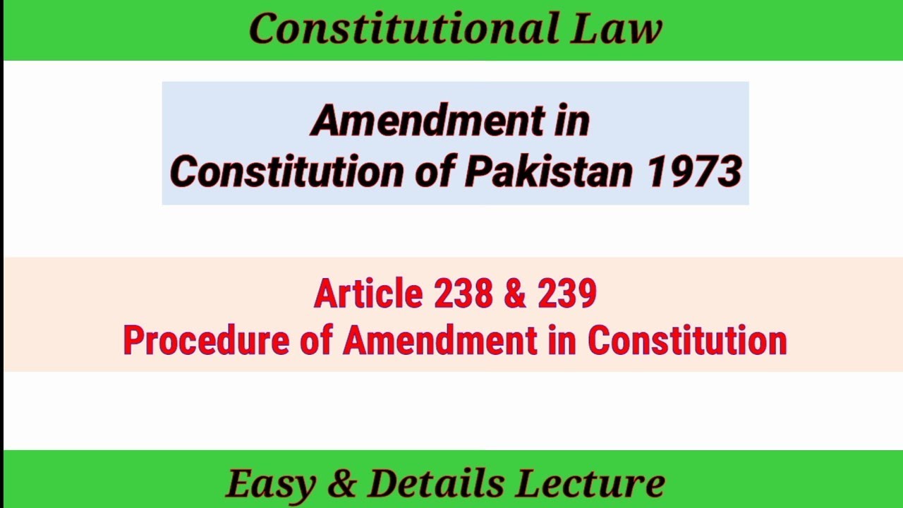 Amendment to the Constitution of Pakistan | 1973 Pakistan Constitution Amendment