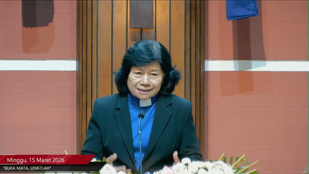 Khotbah Pdt. Esther Tanty Wahyuni  pada Ibadah Minggu, 15 Maret 2026