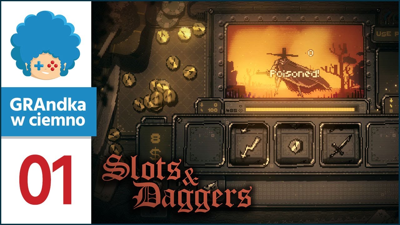 Slots & Daggers PL #1 | Maszyna walcząca i monety wypluwająca!